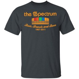 The Spectrum Beer Brawls And Boos 1967 2011 T-Shirts, Hoodies, Sweater The Spectrum Beer Brawls And Boos 1967 2011 T-Shirts, Hoodies, Sweater