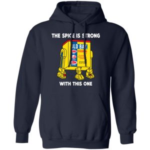 The Spice Is Strong With This One T-Shirts 10 The Spice Is Strong With This One T Shirts 7
