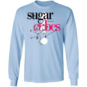 The Sugar Life's Too Good Cubes T-Shirts, Hoodies, Sweatshirt 6 The Sugar Lifes Too Good Cubes T Shirts Hoodies Sweatshirt 4