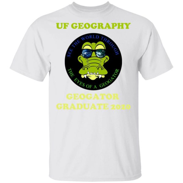 The UF Geography Seniors Geogator Graduate 2020 T-Shirts