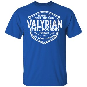 The Valyrian Steel Foundry T-Shirts, Hoodies, Sweatshirt 3 The Valyrian Steel Foundry T Shirts Hoodies Sweatshirt 12