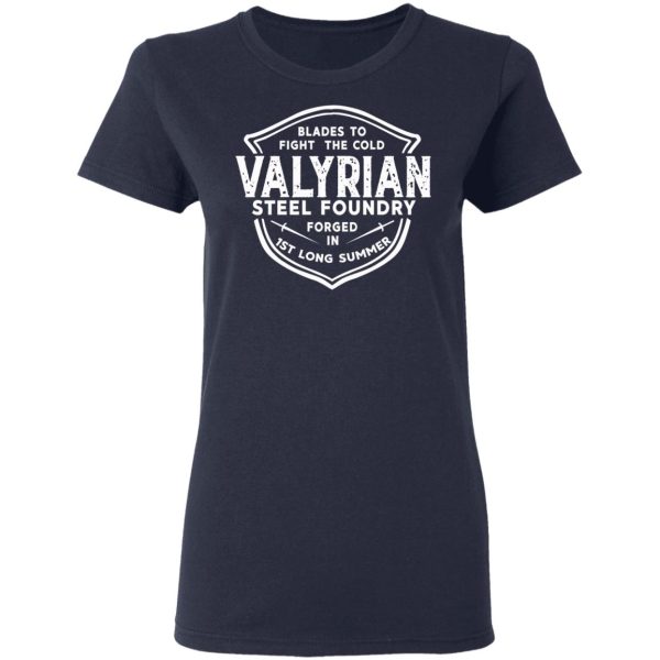 The Valyrian Steel Foundry T-Shirts, Hoodies, Sweatshirt