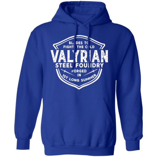The Valyrian Steel Foundry T-Shirts, Hoodies, Sweatshirt