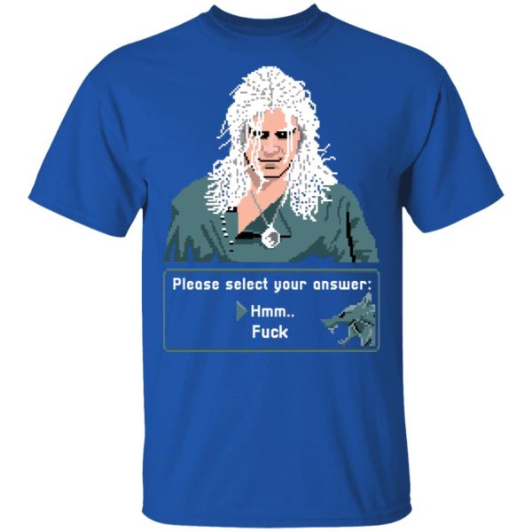 The Witcher Please Select Your Answers Fuck T-Shirts