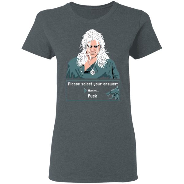 The Witcher Please Select Your Answers Fuck T-Shirts