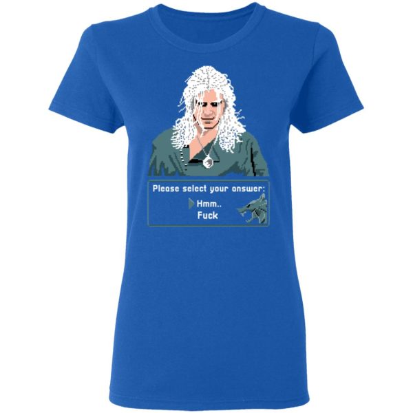 The Witcher Please Select Your Answers Fuck T-Shirts