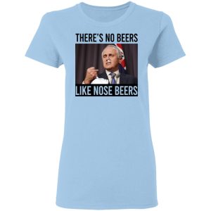 There’s No Beers Like Nose Beers T-Shirts, Hoodies, Sweatshirt There’s No Beers Like Nose Beers T-Shirts, Hoodies, Sweatshirt