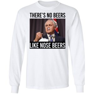There’s No Beers Like Nose Beers T-Shirts, Hoodies, Sweatshirt 5 There's No Beers Like Nose Beers T Shirts Hoodies Sweatshirt 3