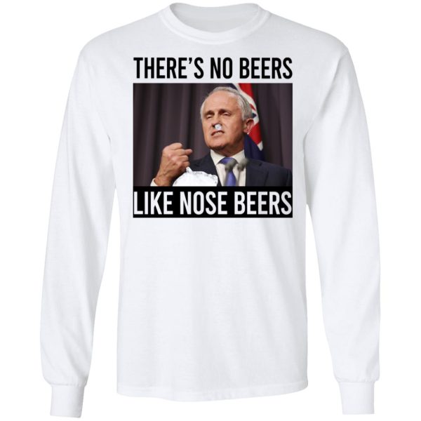 There’s No Beers Like Nose Beers T-Shirts, Hoodies, Sweatshirt