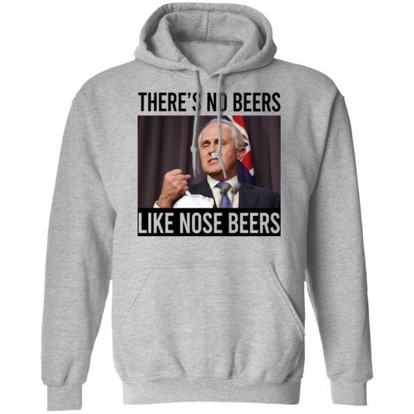 There’s No Beers Like Nose Beers T-Shirts, Hoodies, Sweatshirt