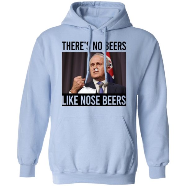 There’s No Beers Like Nose Beers T-Shirts, Hoodies, Sweatshirt