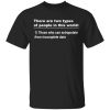 There Are Two Types Of People In This World T-Shirts, Hoodies, Sweatshirt