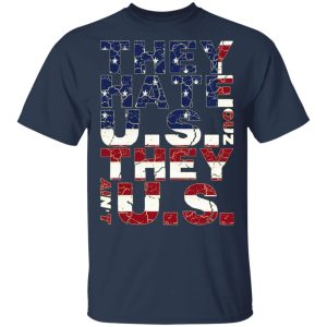 They Hate Us 'Cuz They Ain't Us T Shirts Hoodies Sweatshirt 12