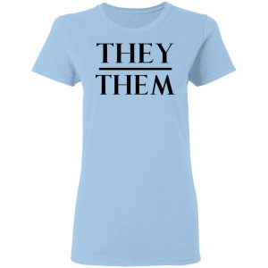 They Them Pronouns T-Shirts, Hoodies, Sweater They Them Pronouns T-Shirts, Hoodies, Sweater