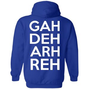 This Ain't A Scene It's A GAH DEH ARH REH T-Shirts, Hoodies, Sweatshirt 2 This Aint A Scene Its A GAH DEH ARH REH T Shirts Hoodies Sweatshirt 11