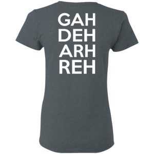 This Ain't A Scene It's A GAH DEH ARH REH T-Shirts, Hoodies, Sweatshirt 13 This Aint A Scene Its A GAH DEH ARH REH T Shirts Hoodies Sweatshirt 21