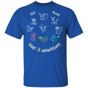 This Eevee Loves All Eeveelutions Pokemon T-Shirts, Hoodies, Sweater 3 This Eevee Loves All Eeveelutions Pokemon T Shirts Hoodies Sweater 12