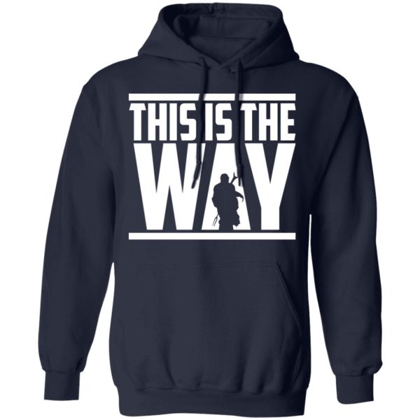 This Is The Way Shirt