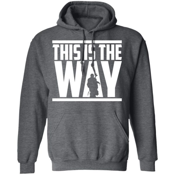 This Is The Way Shirt