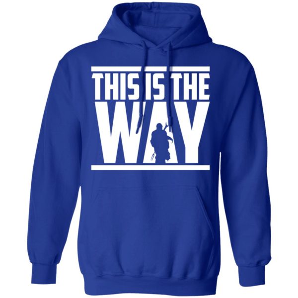 This Is The Way Shirt