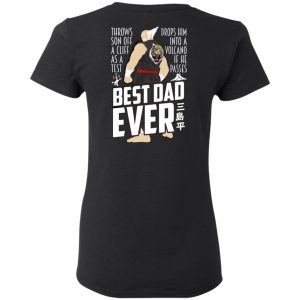 Throws Son Off A Cliff As A Test Drops Him Into A Volcano If He Passes Best Dad Ever T-Shirts, Hoodies, Sweatshirt 4 Throws Son Off A Cliff As A Test Drops Him Into A Volcano If He Passes Best Dad Ever T Shirts Hoodies Sweatshirt 13