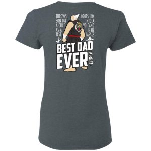 Throws Son Off A Cliff As A Test Drops Him Into A Volcano If He Passes Best Dad Ever T-Shirts, Hoodies, Sweatshirt 5 Throws Son Off A Cliff As A Test Drops Him Into A Volcano If He Passes Best Dad Ever T Shirts Hoodies Sweatshirt 2