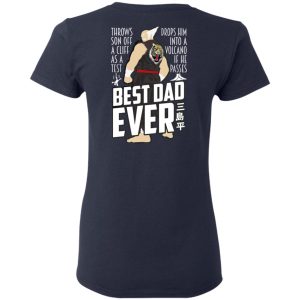 Throws Son Off A Cliff As A Test Drops Him Into A Volcano If He Passes Best Dad Ever T-Shirts, Hoodies, Sweatshirt 6 Throws Son Off A Cliff As A Test Drops Him Into A Volcano If He Passes Best Dad Ever T Shirts Hoodies Sweatshirt 3
