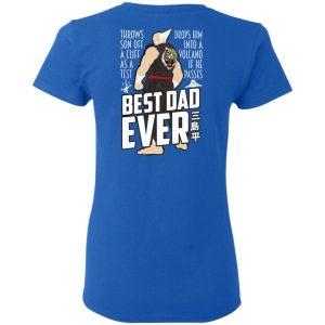 Throws Son Off A Cliff As A Test Drops Him Into A Volcano If He Passes Best Dad Ever T-Shirts, Hoodies, Sweatshirt 7 Throws Son Off A Cliff As A Test Drops Him Into A Volcano If He Passes Best Dad Ever T Shirts Hoodies Sweatshirt 4