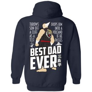Throws Son Off A Cliff As A Test Drops Him Into A Volcano If He Passes Best Dad Ever T-Shirts, Hoodies, Sweatshirt 10 Throws Son Off A Cliff As A Test Drops Him Into A Volcano If He Passes Best Dad Ever T Shirts Hoodies Sweatshirt 7