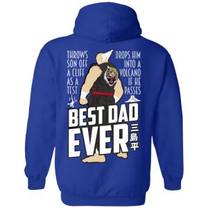 Throws Son Off A Cliff As A Test Drops Him Into A Volcano If He Passes Best Dad Ever T-Shirts, Hoodies, Sweatshirt 12 Throws Son Off A Cliff As A Test Drops Him Into A Volcano If He Passes Best Dad Ever T Shirts Hoodies Sweatshirt 9