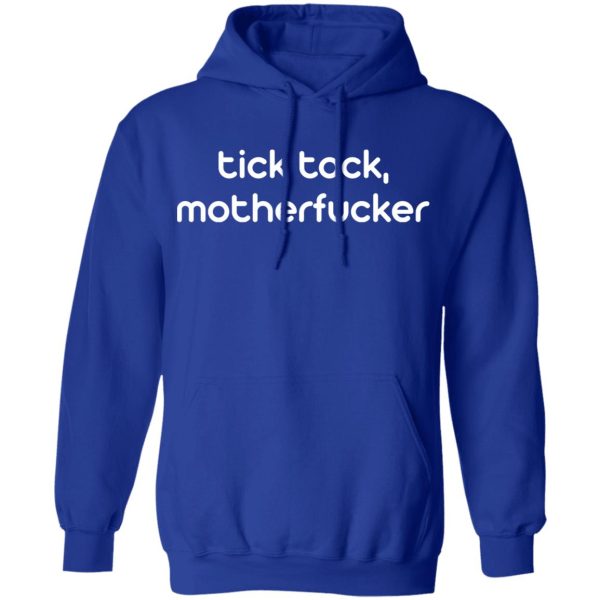 Tick Tock Motherfucker Shirt