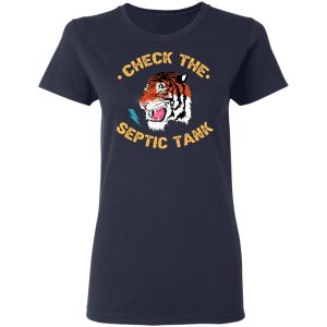 Tiger King Check The Septic Tank T Shirts 3