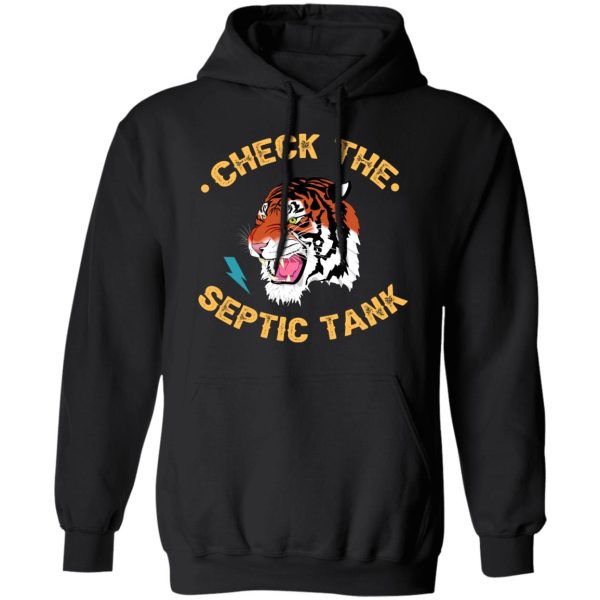 Tiger King Check The Septic Tank T-Shirts