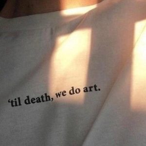 Til Death We Do Art Aesthetic Quote Shirt Gift For Friends Lovers Family – Apparel, Mug, Home Decor – Perfect Gift For Everyone