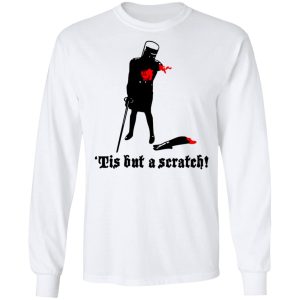 Tis But A Scratch Monty Python Viny Shirt 5 Tis But A Scratch Monty Python Viny Shirt 3