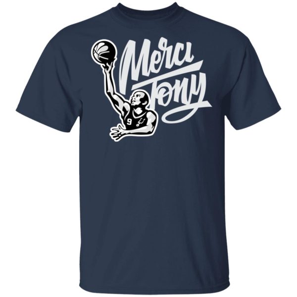 Tony Parker Merci Tony Shirt