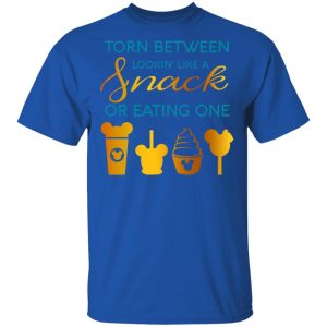 Torn Between Lookin' Like A Snack Or Eating On T-Shirts 3 Torn Between Lookin Like A Snack Or Eating On T Shirts 12