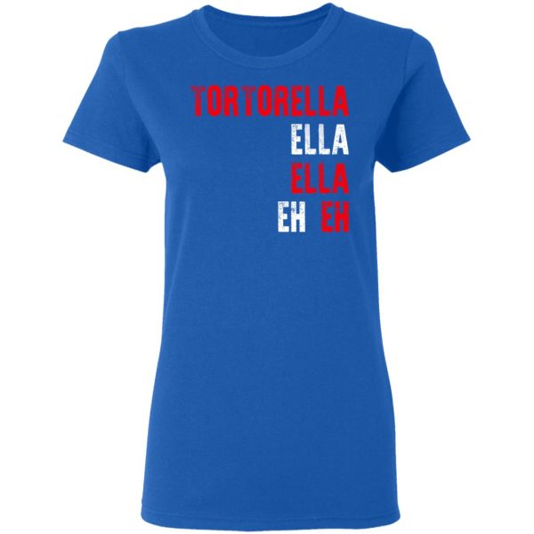 Tortorella Ella Ella Eh Eh T-Shirts, Hoodies, Sweatshirt