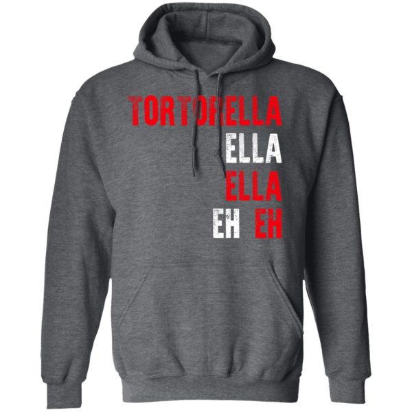 Tortorella Ella Ella Eh Eh T-Shirts, Hoodies, Sweatshirt