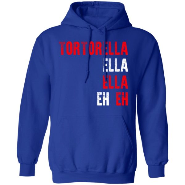 Tortorella Ella Ella Eh Eh T-Shirts, Hoodies, Sweatshirt