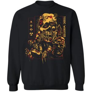 Toxic Wasted T-Shirts, Hoodies, Sweatshirt 8 Toxic Wasted T Shirts Hoodies Sweatshirt 6