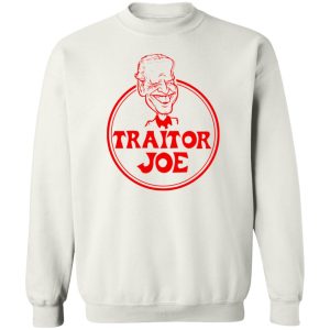 Traitor Joe Biden T Shirts Hoodies Sweater 11