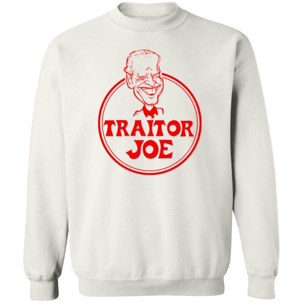 Traitor Joe Biden T-Shirts, Hoodies, Sweater