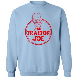 Traitor Joe Biden T Shirts Hoodies Sweater 12