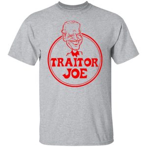 Traitor Joe Biden T Shirts Hoodies Sweater 4