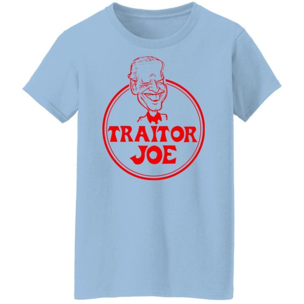 Traitor Joe Biden T-Shirts, Hoodies, Sweater