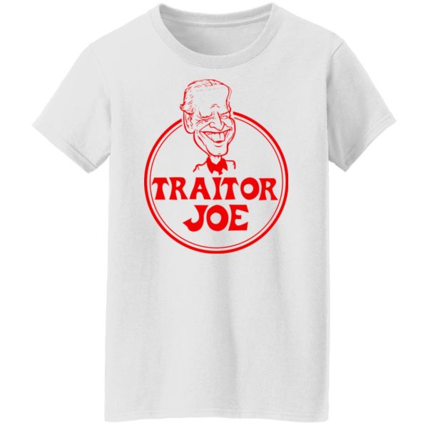 Traitor Joe Biden T-Shirts, Hoodies, Sweater