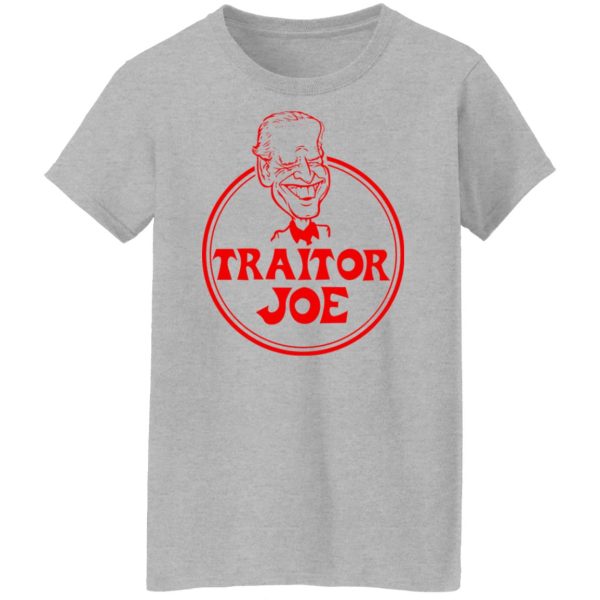 Traitor Joe Biden T-Shirts, Hoodies, Sweater