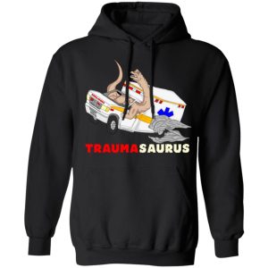 TraumaSaurus T-Shirts, Hoodies, Sweater 4 TraumaSaurus T Shirts Hoodies Sweater 2