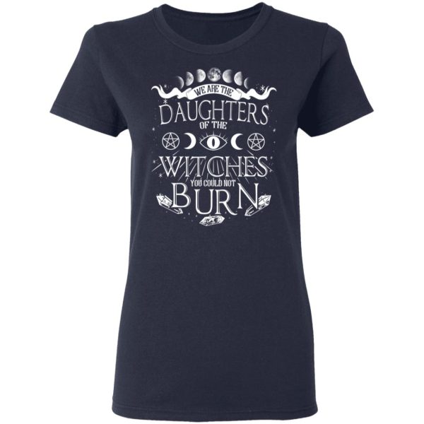 Tree Of Life We Are The Daughter Of The Witches You Could Not Burn Halloween T-Shirts